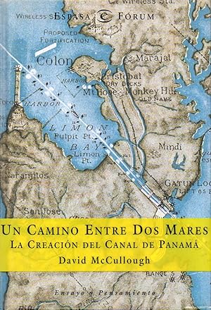 Imagen del vendedor de UN CAMINO ENTRE DOS MARES La creacin del Canal de Panam (1870-1914) a la venta por ALEJANDRIA SEVILLA