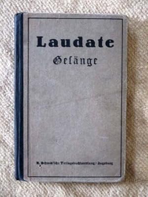 Gesänge aus dem Gebets- und Gesangbuch Laudate für das Bistum Augsburg.