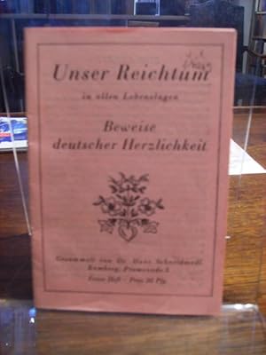 Imagen del vendedor de Unser Reichtum in allen Lebenslagen. Beweise deutscher Herzlichkeit. Gesammelt von Dr. Hans Schneidmadl. Erstes Heft. a la venta por Antiquariat Floeder