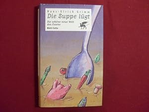 Seller image for DIE SUPPE LGT. Die schne neue Welt des Essens for sale by INFINIBU KG