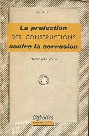 LA PROTECTION DES CONSTRUCTIONS CONTRE LA CORROSION.