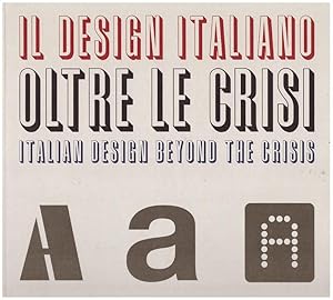 Il design italiano oltre le crisi. Autarchia, austeritÃ, autoproduzione