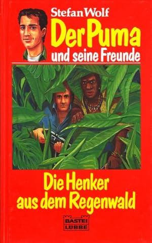 Seller image for Der Puma und seine Freunde ~ Der Henker aus dem Regenwald. for sale by TF-Versandhandel - Preise inkl. MwSt.