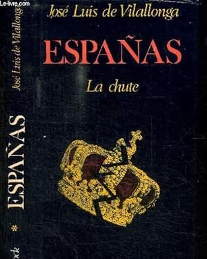 Seller image for ESPANAS - LA CHUTE for sale by Le-Livre