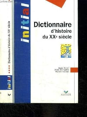 Bild des Verkufers fr DICTIONNAIRE D'HISTOIRE DU XXe SIECLE zum Verkauf von Le-Livre