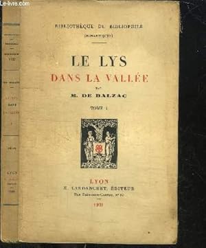 Bild des Verkufers fr LE LYS DANS LA VALLEE - TOME I / BIBLIOTHEQUE DU BIBLIOPHILE zum Verkauf von Le-Livre