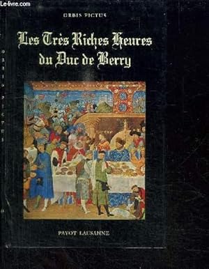 Seller image for LES TRES RICHES HEURES DU DUC DE BERRY / COLLECTION ORBIS PICTUS VOL. 31 for sale by Le-Livre