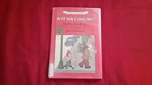 Seller image for Will You Cross Me? (An Early I Can Read Book) for sale by Betty Mittendorf /Tiffany Power BKSLINEN