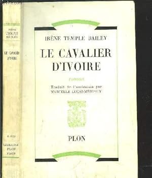 Seller image for LE CAVALIER D'IVOIRE for sale by Le-Livre