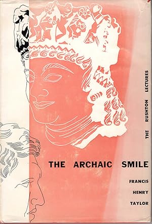 The Archaic Smile: The Relation of Art and The Dignity of Man (Rushton Lecture)