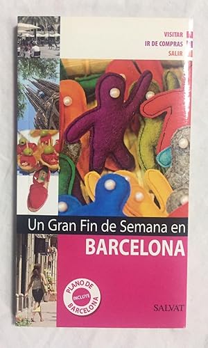 UN GRAN FIN DE SEMANA EN BARCELONA