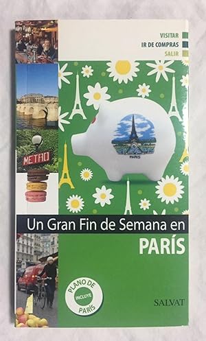 UN GRAN FIN DE SEMANA EN PARIS