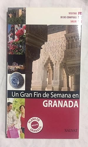 UN GRAN FIN DE SEMANA EN GRANADA