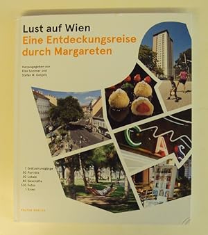 Seller image for Lust auf Wien. Eine Entdeckungsreise durch Margareten. for sale by Der Buchfreund