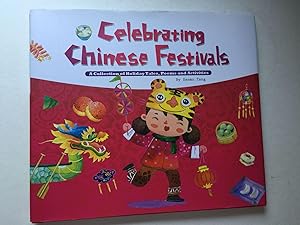 Bild des Verkufers fr Celebrating Chinese Festivals zum Verkauf von WellRead Books A.B.A.A.