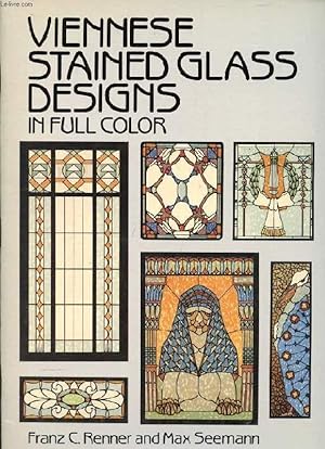 Imagen del vendedor de VIENNESE STAINED GLASS DESIGNS IN FULL COLOR a la venta por Le-Livre