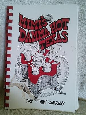 Seller image for Mimi's Damma Hot Texas for sale by Prairie Creek Books LLC.