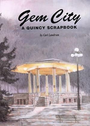 Gem City: a Quincy Scrapbook