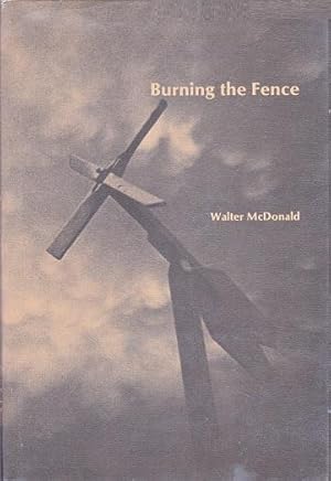Imagen del vendedor de Burning the Fence a la venta por Shamrock Books