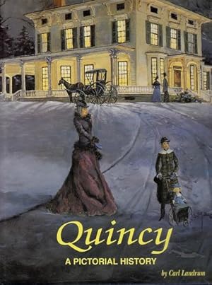 Seller image for Quincy: a Pictorial History for sale by Shamrock Books