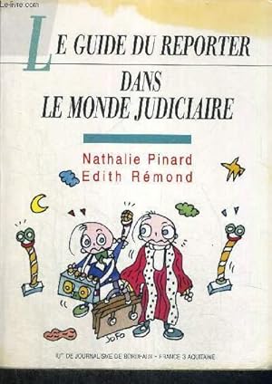 Seller image for LE GUIDE DU REPORTER - DANS LE MONDE JUDICIAIRE for sale by Le-Livre