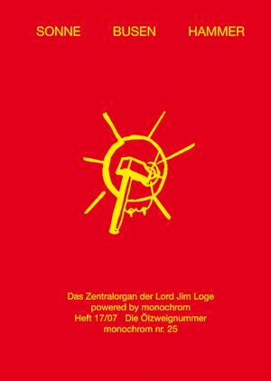 Seller image for Sonne Busen Hammer. Das Zentralorgan der Lord Jim Loge 17, monochrom #25 for sale by monochrom