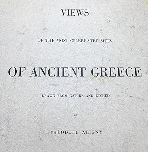 Imagen del vendedor de Views of the most celebrated sites of Ancient Greece a la venta por Sequitur Books