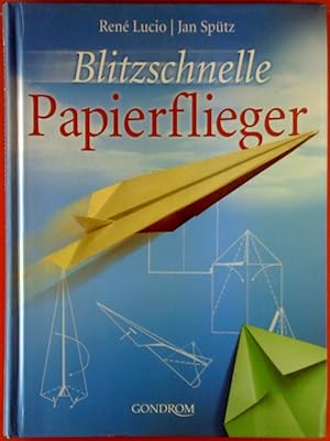 Bild des Verkufers fr Blitzschnelle Papierflieger zum Verkauf von biblion2