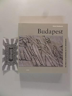 Budapest - Ein Führer zur Architektur des 20. Jahrhunderts.