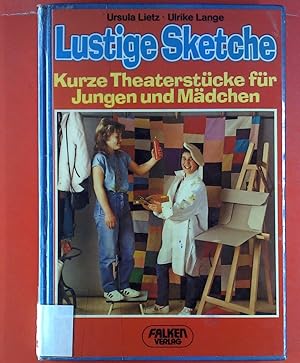 Bild des Verkufers fr Lustige Sketche. Kurze Theaterstcke fr Jungen und Mdchen zum Verkauf von biblion2