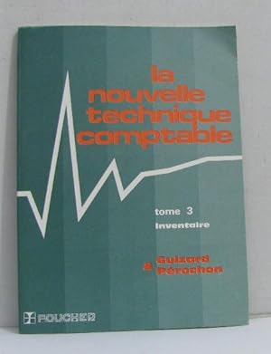 Seller image for La nouvelle technique comptable tome troisime inventaire for sale by crealivres