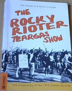 Seller image for The Rocky Rioter Teargas Show for sale by Chapter 1
