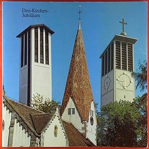 Seller image for Drei-Kirchen-Jubilum. Festschrift zum gemeinsamen Jubilum der drei Esslinger Kirchengemeinden St. Bernhardt (1382-1982), Hohenkreuz (1957-1982), St. Josef (1957-1982) for sale by biblion2