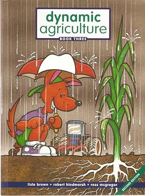 Imagen del vendedor de Dynamic Agriculture. Book Three. a la venta por City Basement Books