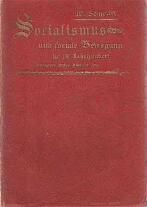 Sozialismus und soziale Bewegung im 19. (neunzehnten) Jahrhundert. Nebst einem Anhang: Chronik de...