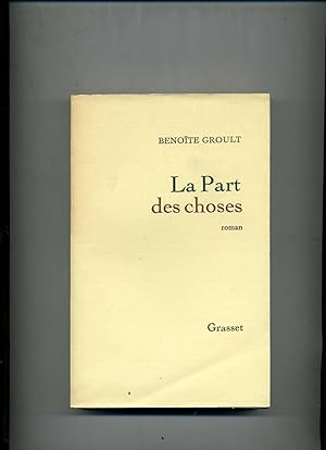 Bild des Verkufers fr LA PART DES CHOSES. zum Verkauf von Librairie CLERC