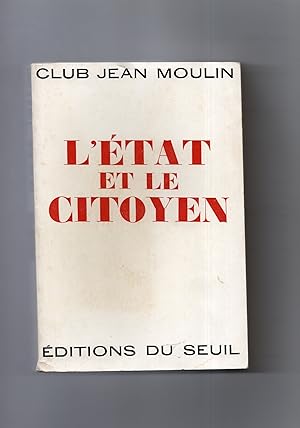 Imagen del vendedor de L'ETAT ET LE CITOYEN. a la venta por Librairie CLERC