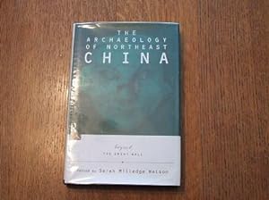 Seller image for The Archaeology of Northeast China : Beyond the Great Wall for sale by M & P BOOKS   PBFA MEMBER
