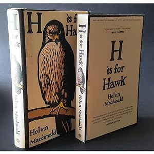 Seller image for H IS FOR HAWK. By Helen Macdonald. Hardcover first printing and paperback proof copy two volume set. for sale by Coch-y-Bonddu Books Ltd
