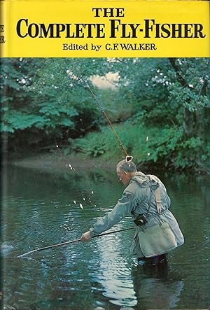 Bild des Verkufers fr THE COMPLETE FLY-FISHER. Edited by C.F. Walker. zum Verkauf von Coch-y-Bonddu Books Ltd