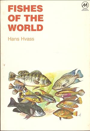 Seller image for FISHES OF THE WORLD. By Hans Hvass. Translated by Gwynne Vevers. Illustrated by Wilhelm Eigener. for sale by Coch-y-Bonddu Books Ltd