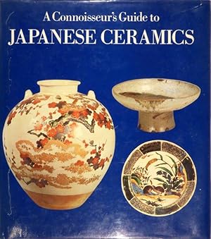 A Connoisseur's Guide to Japaneses Ceramics. Translated by Katherine Watson.