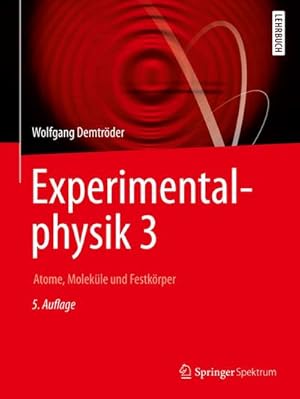 Seller image for Experimentalphysik 3 for sale by BuchWeltWeit Ludwig Meier e.K.