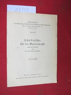 Zehn Leitsätze für die Gattenwahl : Nach einem Entwurf. Schriftenreihe des Reichsausschusses für ...