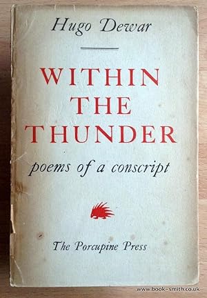 Imagen del vendedor de WITHIN THE THUNDER: Poems of a Conscript. a la venta por BookSmith