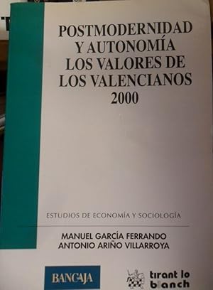 Seller image for POSTMODERNIDAD Y AUTONOMA LOS VALORES DE LOS VALENCIANOS 2000 for sale by Libros Dickens