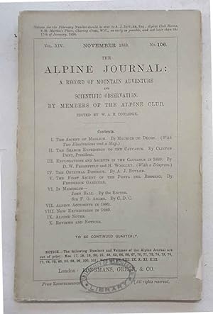 The Alpine Journal. November 1889. Vol. XIV. No. 106.