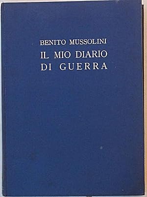 Seller image for Il mio diario di guerra. 1915-1917. for sale by S.B. Il Piacere e il Dovere