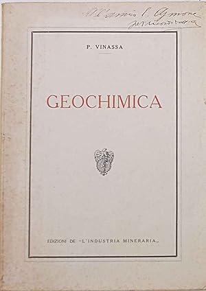 Image du vendeur pour Geochimica. mis en vente par S.B. Il Piacere e il Dovere