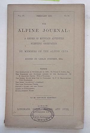 The Alpine Journal. February 1869. Vol. IV. No. 24.